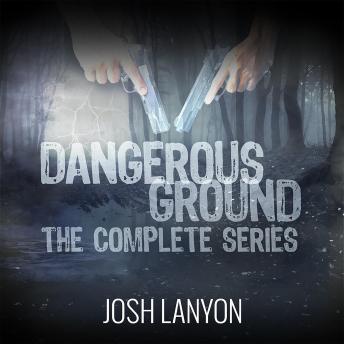 Dangerous Ground The Complete Series