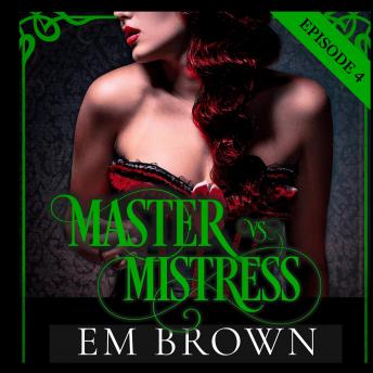 Master vs. Mistress, Episode 4