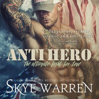 Anti Hero, Audio book by Skye Warren