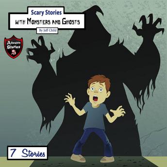 Scary Stories: With Monsters and Ghosts, Jeff Child