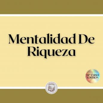 [Spanish] - Mentalidad De Riqueza