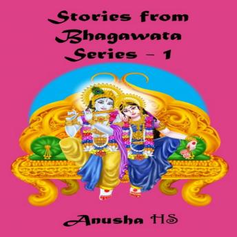 Stories from Bhagawata series -1: From various sources of Bhagawata Purana