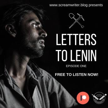 Download Letters To Lenin - Episode One: A Story That Begins In Russia Makes Its Way To Salford by Olivia Lewis-Brown