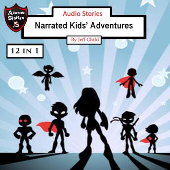 Audio Stories: Narrated Kids? Adventures