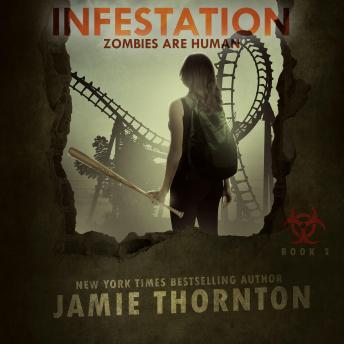 Infestation (Zombies Are Human, Book 2): A Post-apocalyptic Thriller