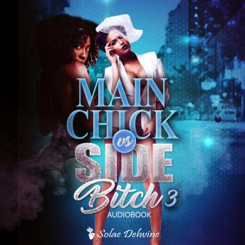 Main Chick vs Side Bitch 3: Book 3