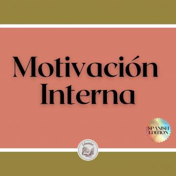 [Spanish] - Motivación Interna