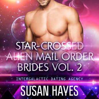 Star-Crossed Alien Mail Order Brides Collection - Vol. 2