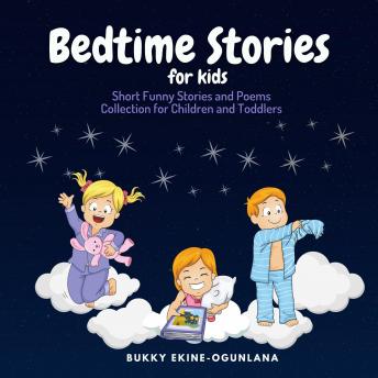 Bedtime Stories for Kids: Short Funny Stories and poems Collection for  Children and Toddlers by Bukky