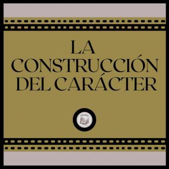 [Spanish] - La Construcción del Carácter