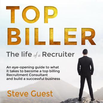 Top Biller: The life of a Recruiter