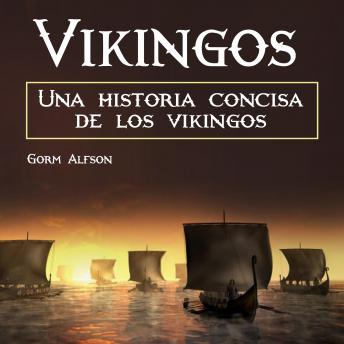 [Spanish] - Vikingos: una historia concisa de los vikingos (Spanish Edition)