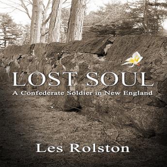 Lost Soul: A Confederate Soldier In New England