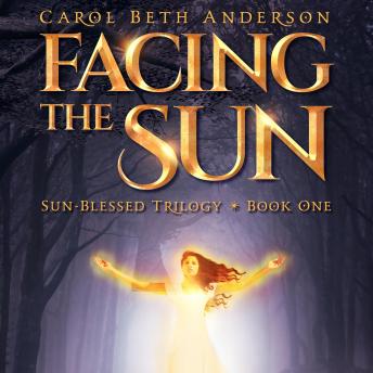 Facing the Sun, Carol Beth Anderson
