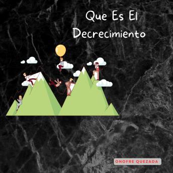 [Spanish] - Que Es El Decrecimiento