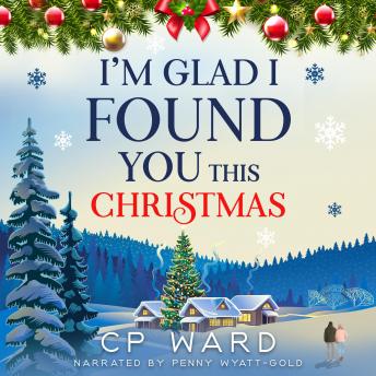Download I'm Glad I Found You This Christmas by Cp Ward