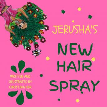 JERUSHA'S NEW HAIR SPRAY