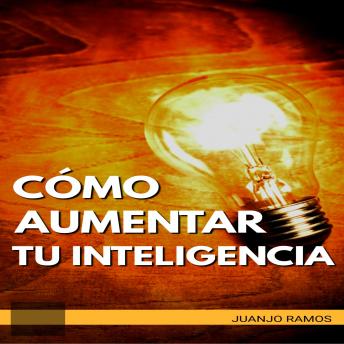[Spanish] - Cómo aumentar tu inteligencia