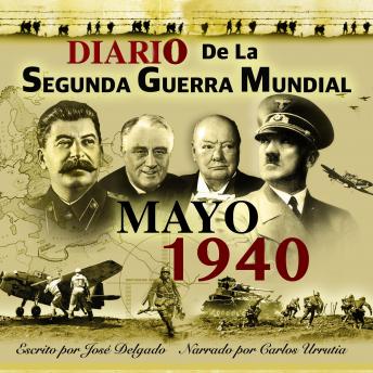Diario de la Segunda Guerra Mundial: Mayo 1940