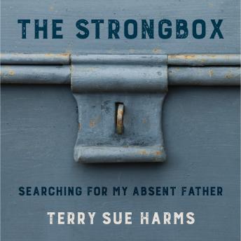 The Strongbox: Searching For My Absent Father