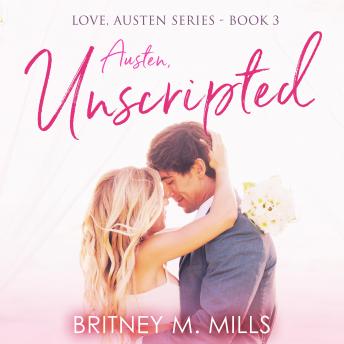 Austen Unscripted: A Second-Chance Romance
