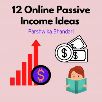 12 Online passive income ideas: Most reliable methods to earn money online