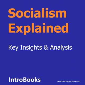 Socialism Explained, Audio book by Introbooks Team