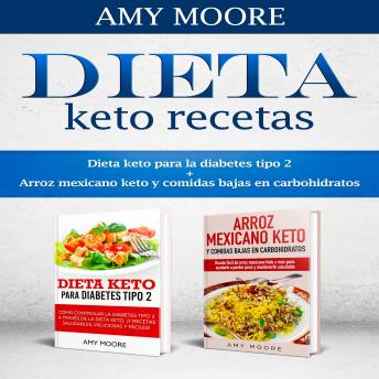 [Spanish] - Dieta keto recetas: Dieta keto para la diabetes tipo 2 + Arroz mexicano keto y comidas bajas en carbohidratos