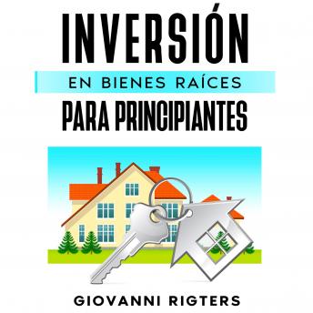 [Spanish] - Inversión En Bienes Raíces Para Principiantes