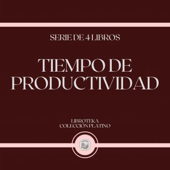 [Spanish] - Tiempo de Productividad (Serie de 4 Libros)