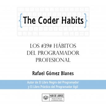 [Spanish] - The Coder Habits: Los 39 hábitos del programador profesional
