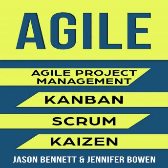 AGILE: Agile Project Management, Kanban, Scrum, Kaizen
