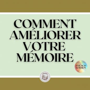 [French] - COMMENT AMÉLIORER VOTRE MÉMOIRE