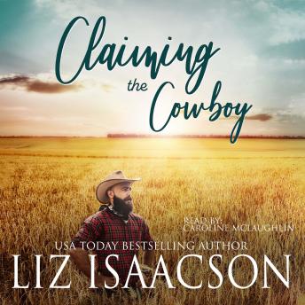 Claiming the Cowboy: Christian Contemporary Romance