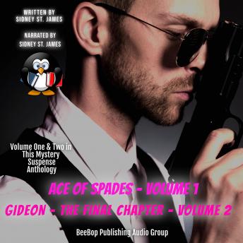 Download Ace of Spades (Volume 1) and Gideon - The Final Chapter (Volume 2) by Sidney St. James
