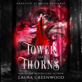 Tower Of Thorns, Audio book by Laura Greenwood
