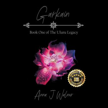 Garkain: Book One of The Uluru Legacy Series