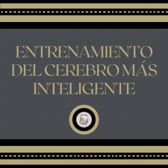 [Spanish] - Entrenamiento Del Cerebro Más Inteligente