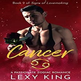 Cancer: A Passionate Zodiac Romance