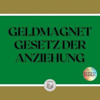 [German] - GELDMAGNET GESETZ DER ANZIEHUNG