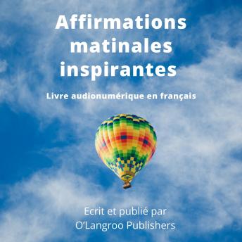 [French] - Affirmations matinales inspirantes: Livre audionumérique en français