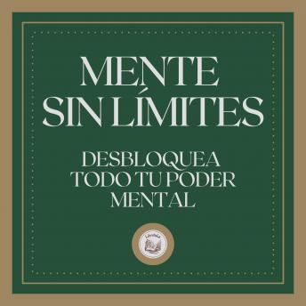 [Spanish] - Mente Sin Límites: Desbloquea Todo tu Poder Mental