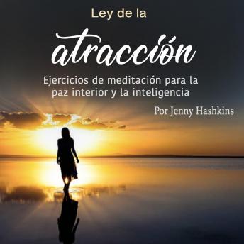 [Spanish] - Ley de la atracción: Ejercicios de meditación para la paz interior y la inteligencia emocional