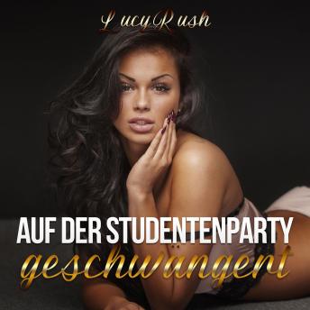 [German] - Auf der Studentenparty geschwängert