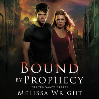 Bound by Prophecy, Audio book by Melissa Wright
