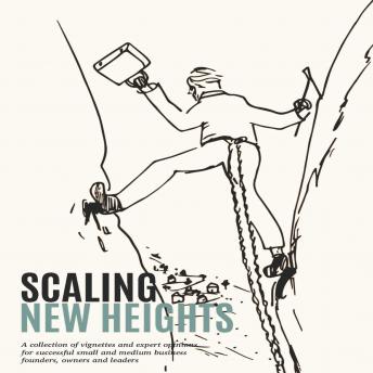 Scaling New Heights: A toolkit for SMEs preparing for post-COVID-19 business