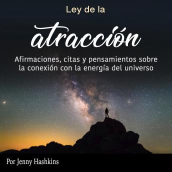 [Spanish] - Ley de la atracción: Afirmaciones, citas y pensamientos sobre la conexión con la energía del universo