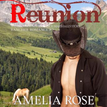Reunion: Western Cowboy Romance - Marshall's story