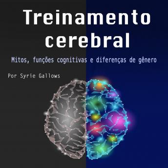 [Portuguese] - Treinamento cerebral: Mitos, funções cognitivas e diferenças de gênero