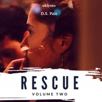 Rescue Volume Two